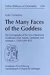 The Many Faces of the Goddess: The Iconography of the Syro-Palestinian Goddesses Anat, Astarte, Qedeshet, and Asherah c. 1500-1000 BCE