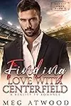 Finding Love with Centerfield