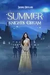 Summer Knights Dream