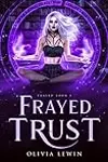 Frayed Trust