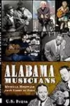 Alabama Musicians: Musical Heritage from the Heart of Dixie