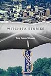 Witchita Stories