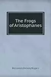 The Frogs of Aristophanes