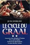 Le cycle du Graal, tome 2