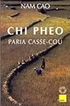 Chi Pheo, Paria Casse-Cou