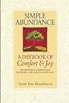 Simple Abundance: A Daybook of Comfort & Joy