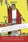 The Ultimate Guide to the Rider Waite Tarot