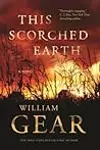This Scorched Earth: A Novel of the Civil War and the American West
