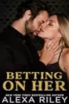 Betting On Her