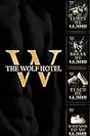 The Wolf Hotel:  Complete Series