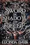 A Sword of Shadow and Deceit