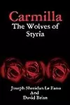 Carmilla: The Wolves of Styria
