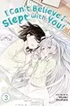 I Can't Believe I Slept with You!, Vol. 3