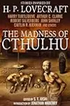 The Madness of Cthulhu