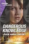 Dangerous Knowledge