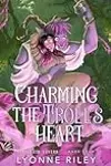 Charming the Troll's Heart