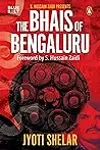 The Bhais of Bangalore