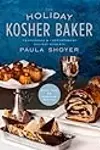 The Holiday Kosher Baker: Traditional & Contemporary Holiday Desserts