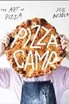 Pizza Camp: Recipes from Pizzeria Beddia