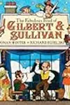 The Fabulous Feud of Gilbert and Sullivan