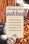 The Food Allergy News Cookbook: A Collection of Recipes from Food Allergy News and Members of the Food Allergy Network