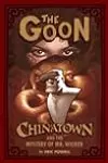The Goon, Volume 6: Chinatown and The Mystery of Mr. Wicker