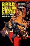 B.P.R.D. Hell on Earth, Vol. 2: Gods and Monsters