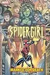 Spider-Girl, Vol. 11: Marked for Death