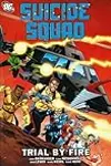 Suicide Squad, Volume 1: Trial By Fire