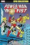 Power Man & Iron Fist Epic Collection, Vol. 4: Hardball