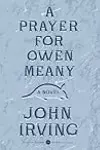 A Prayer for Owen Meany: Deluxe Modern Classic