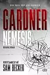 Gardner: Nemesis: Kriminalroman