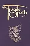 The Fragile Path: Testaments of the First Cabal