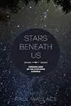 Stars Beneath Us: Finding God in the Evolving Cosmos