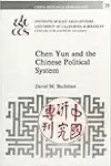 Chen Yun and the Chinese Political System