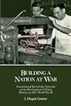 Building a Nation at War: Transnational Knowledge Networks and the Development of China during and after World War II