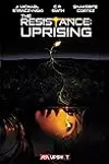 The Resistance: Uprising