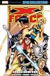 X-Force Epic Collection, Vol. 8: Armageddon Now