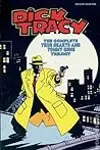 Dick Tracy: The Complete True Hearts and Tommy Guns Trilogy