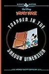 Walt Disney's Mickey Mouse: Trapped in the Shadow Dimension