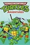 Teenage Mutant Ninja Turtles Adventures Volume 1