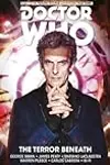 Doctor Who: The Twelfth Doctor, Time Trials Vol 1: The Terror Beneath