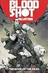 Bloodshot Salvation, Vol. 2: The Book of the Dead