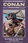 The Chronicles of Conan, Volume 8: Brothers of the Blade and Other Stories