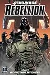 Star Wars: Rebellion, Vol. 1: My Brother, My Enemy