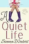 A Quiet Life