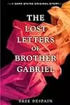 The Lost Letters of Brother Gabriel