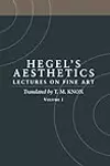 Aesthetics: Lectures on Fine Art, Vol 1: Introduction & Parts 1-2