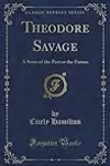 Theodore Savage: A Story of the Past or the Future