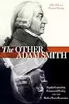 The Other Adam Smith: Popular Contention, Commercial Society, and the Birth of Necro-Economics
